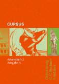 Cursus - Ausgabe A. Einbändiges Unterrichtswerk für Latein - Arbeitsheft 2