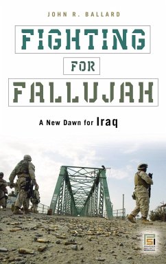 Fighting for Fallujah - Ballard, John