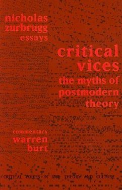 Critical Vices - Zurbrugg, Nicholas; Burt, Warren