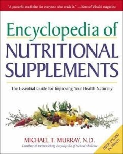 Encyclopedia of Nutritional Supplements - Murray, Michael T