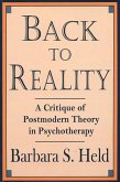 Back to Reality: A Critique of Postmodern Theory in Psychotherapy