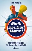 Bleib sauber, Mann!