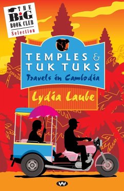 Temples and Tuk Tuks - Laube, Lydia