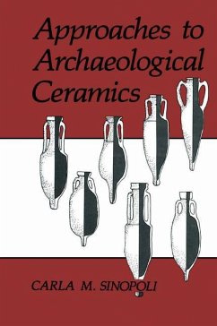 Approaches to Archaeological Ceramics - Sinopoli, Carla M.