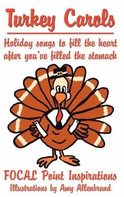 Turkey Carols: Holiday songs to fill the heart after you've filled the stomach - Focal Point Inspirations