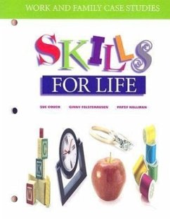 Work and Family Case Studies: Skills for Life - Couch, Sue; Felstehausen, Ginny; Hallman, Patsy