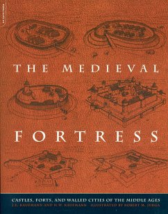 The Medieval Fortress - Kaufmann, J E; Kaufmann, H W