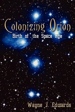 Colonizing Orion - Edwards, Wayne J.