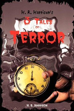 H. R. Harrison's 3 Tales of Terror - Harrison, H. R.