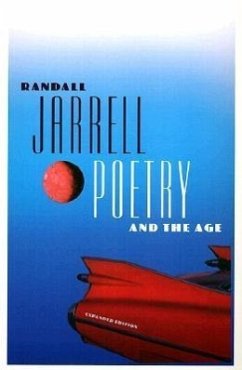 Poetry and the Age - Jarrell, Randall