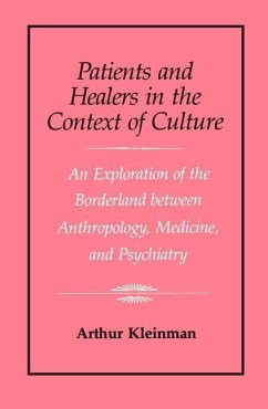 Patients and Healers in the Context of Culture - Kleinman, Arthur