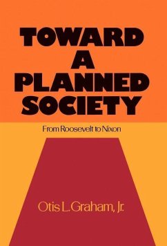 Toward a Planned Society - Graham, Otis L