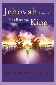 Jehovah Himself Has Become King - King, Robert