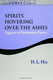 Spirits Hovering Over the Ashes: Legacies of Postmodern Theory