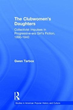 The Clubwomen's Daughters - Tarbox, Gwen