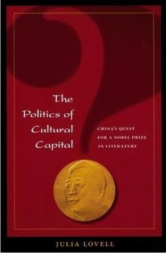 The Politics of Cultural Capital - Lovell, Julia