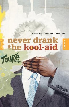 Never Drank the Kool-Aid - Toure