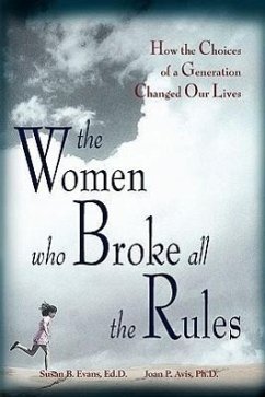 The Women Who Broke All the Rules - Evans, Susan; Avis, Joan