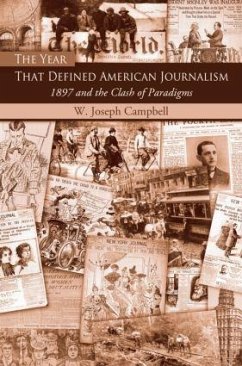 The Year That Defined American Journalism - Campbell, W Joseph