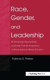 Race, Gender, and Leadership Race, Gender, and Leadership