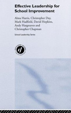 Effective Leadership for School Improvement - Harris, Alma; Day, Christopher; Hopkins, David