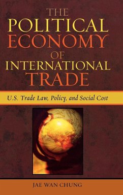 The Political Economy of International Trade - Chung, Jae Wan