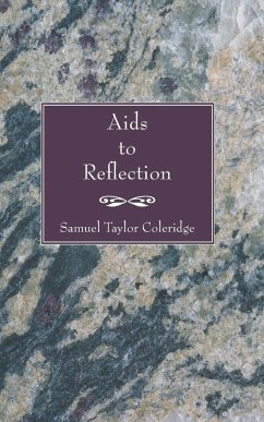 AIDS to Reflection - Coleridge, Samuel Taylor
