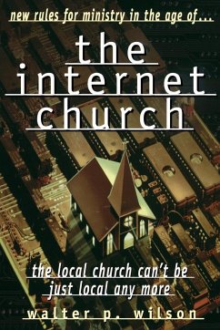 The Internet Church - Wilson, Walter P.