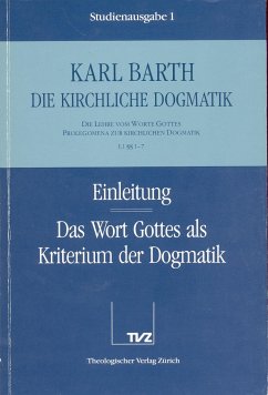 Einleitung / Wort Gottes als Kriterium der Dogmatik - Barth, Karl