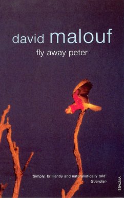 Fly Away Peter - Malouf, David