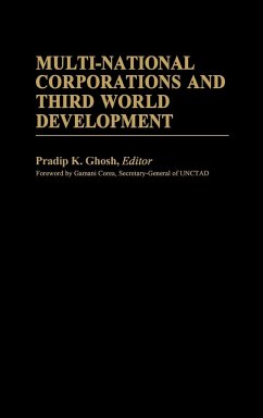 Multi-National Corporations and Third World Development - Ghosh, Pradip