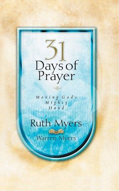 Thirty-One Days of Prayer - Myers, Ruth; Myers, Warren