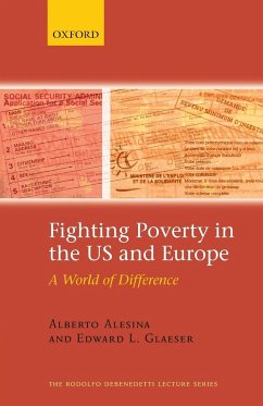 Fighting Poverty in the US and Europe - Alesina, Alberto; Glaeser, Edward L.