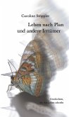Leben nach Plan und andere Irrtümer Leben nach Plan und andere Irrtümer