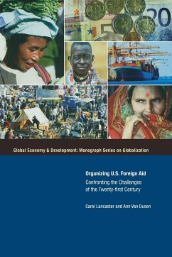 Organizing U.S. Foreign Aid - Lancaster, Carol; Dusen, Ann Van