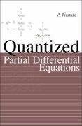 Quantized Partial Differential Equations - Prastaro, Agostino