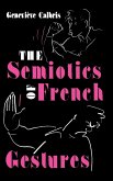 The Semiotics of French Gestures The Semiotics of French Gestures