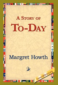 A Story of To-Day A Story of To-Day