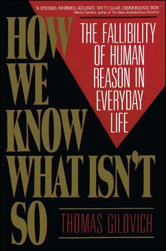 How We Know What Isn't So - Gilovich, Thomas