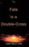 Fate Is a Double-Cross