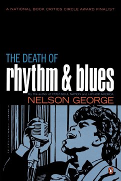 The Death of Rhythm and Blues - George, Nelson