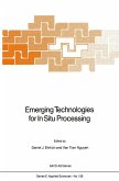 Emerging Technologies for in Situ Processing