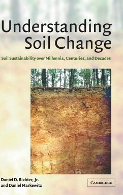 Understanding Soil Change - Richter, Jr Daniel D.; Markewitz, Daniel