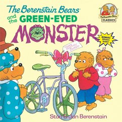 The Berenstain Bears and the Green-Eyed Monster - Berenstain, Stan; Berenstain, Jan