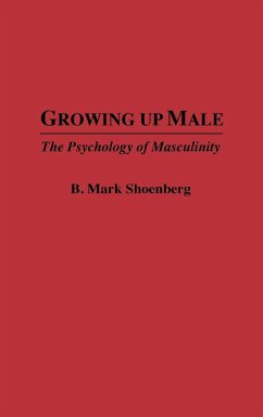 Growing Up Male - Schoenberg, B. Mark