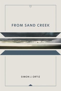 From Sand Creek: Volume 42 - Ortiz, Simon J.
