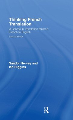 Thinking French Translation - Hervey, Sándor; Higgins, Ian