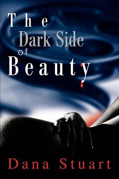 The Dark Side of Beauty - Stuart, Dana