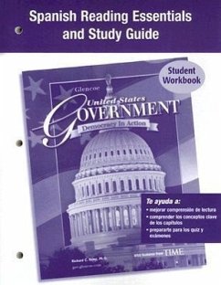 United States Government: Democracy In Action, Spanish Reading Essentials And Study Guide: Student Workbook - McGraw Hill
