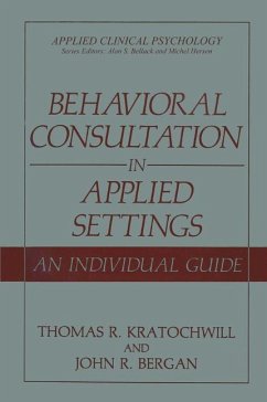 Behavioral Consultation in Applied Settings - Kratochwill, Thomas R;Bergan, John R.